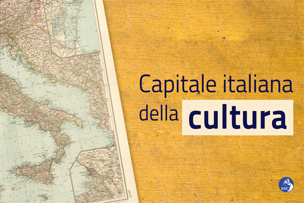CAPITALE ITALIANA DELLA CULTURA 2025, AUDIZIONI 27 E 28 MARZO