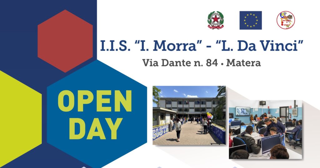 IIS MORRA-DA VINCI MATERA: ORIENTAMENTO ALLA SCELTA SCOLASTICA, OPEN DAY E PRESENTAZIONE OFFERTA FORMATIVA