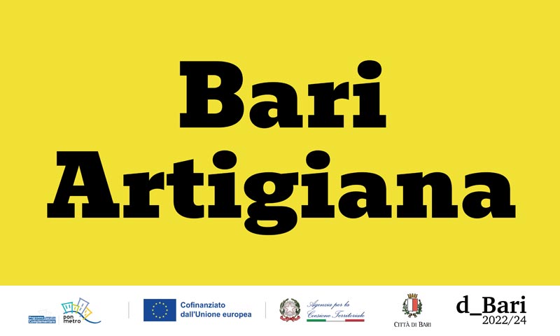 “BARI ARTIGIANA”: PRESENTATO L’AVVISO PER SOSTENERE L’INSEDIAMENTO DI IMPRESE ARTIGIANE ARTISTICHE E DI TRADIZIONE A BARI VECCHIA