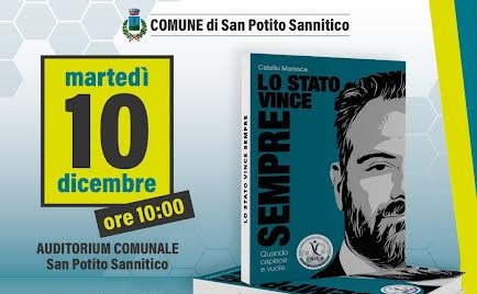 IL MAGISTRATO CATELLO MARESCA A SAN POTITO SANNITICO PER PRESENTARE “LO STATO VINCE SEMPRE”